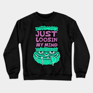 Just Loosin My Head Crewneck Sweatshirt